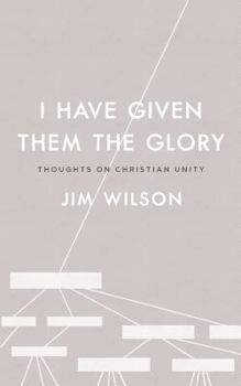 Paperback I Have Given Them the Glory: Thoughts on Christian Unity Book