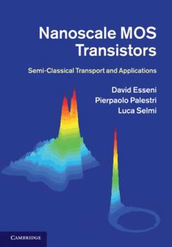 Hardcover Nanoscale Mos Transistors: Semi-Classical Transport and Applications Book