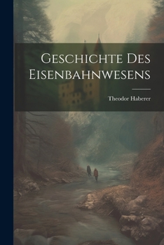 Paperback Geschichte des Eisenbahnwesens Book