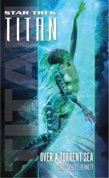 Mass Market Paperback Star Trek: Titan #5: Over a Torrent Sea Book