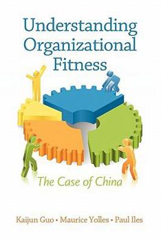 Paperback Understanding Organizational Fitness: The Case of China Book