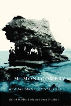Paperback L.M. Montgomery and the Matter of Nature(s) Book