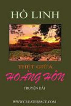Paperback Thet Giua Hoang Hon [Vietnamese] Book