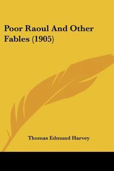 Paperback Poor Raoul And Other Fables (1905) Book