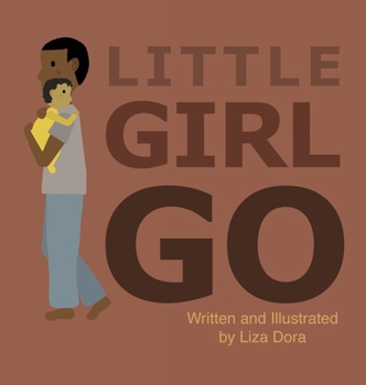 Hardcover Little Girl Go Book