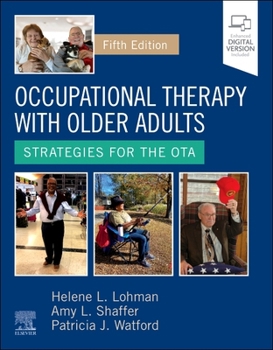 Hardcover Occupational Therapy with Older Adults: Strategies for the Ota Book