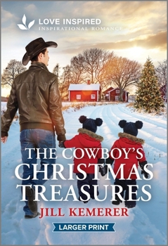 Mass Market Paperback The Cowboy's Christmas Treasures: An Uplifting Inspirational Romance [Large Print] Book