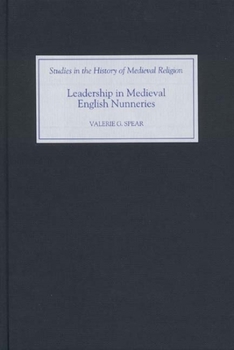 Hardcover Leadership in Medieval English Nunneries Book