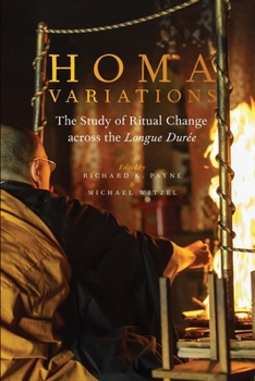 Paperback Homa Variations: The Study of Ritual Change Across the Longue Durée Book