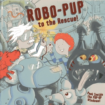 Hardcover Robo-Pup to the Rescue! Book