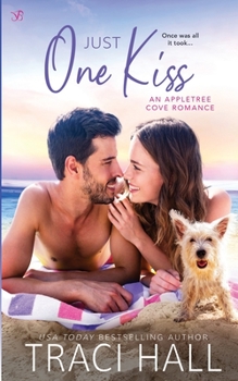 Just One Kiss - Book #2 of the Appletree Cove