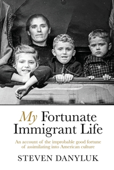 Paperback My Fortunate Immigrant Life Book