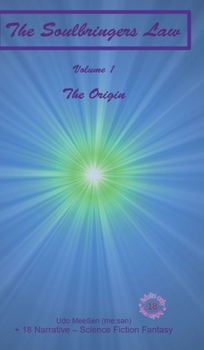 Hardcover The Origin: The Soulbringers Law - Volume 1 Book