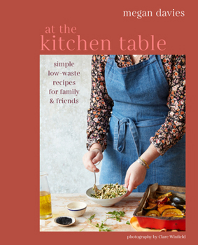 Homebody Cooking: Simple, low-waste recipes for family and friends