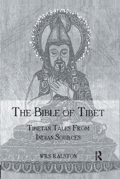 Paperback The Bible of Tibet: Tibetan Tales from Indian Sources Book