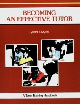 Paperback Becoming an Effective Tutor: A Tutor Training Handbook Book