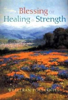 Hardcover A Blessing of Healing and Strength Book