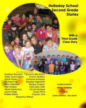 Paperback Holladay School Second Grade Student Stories: With a Third Grade Class Story Book