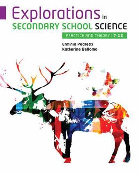 Paperback Explorations in Secondary School Science: Practice and Theory, 7-12 Book