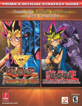 Paperback Yu-GI-Oh! Dark Duel Stories (Gbc) and Forbidden Memories (Psx): Prima's Official Strategy Guide Book