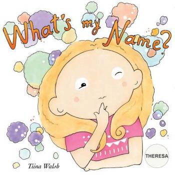 Paperback What's my name? THERESA Book