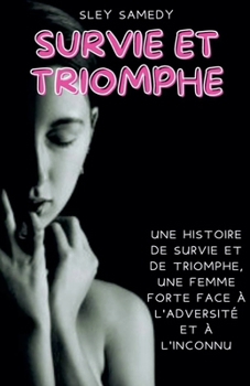 Survie et Triomphe (French Edition)