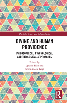 Paperback Divine and Human Providence: Philosophical, Psychological and Theological Approaches Book