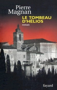 Le tombeau d'Helios - Book #4 of the Commissaire Laviolette