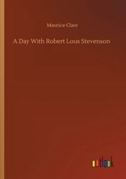 Paperback A Day With Robert Lous Stevenson Book