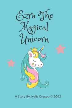 Paperback Ezra the Magical Unicorn Book