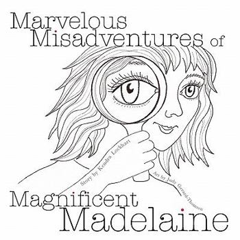 Paperback Marvelous Misadventures of Magnificent Madelaine Book