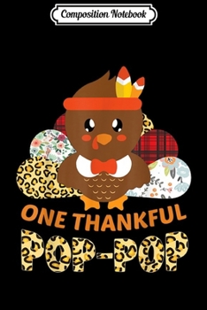 Composition Notebook: One Thankful Pop-Pop Turkey Leopard Thanksgiving Gifts  Journal/Notebook Blank Lined Ruled 6x9 100 Pages