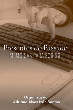 Paperback Presentes Do Passado [Portuguese] Book