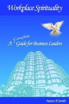 Paperback Workplace Spirituality: A Complete Guide for Business Leaders Book