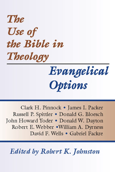 The Use of the Bible in Theology/Evangelical Options