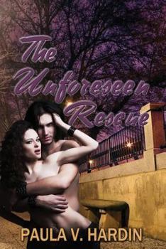 Paperback The Unforeseen Rescue Book