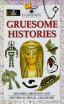 Gruesome Histories (Funfax Eyewitness) - Book  of the Funfax Eyewitness