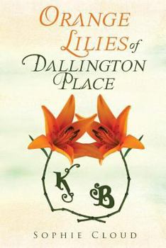 Paperback Orange Lilies of Dallington Place Book