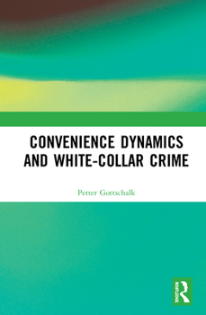 Hardcover Convenience Dynamics and White-Collar Crime Book