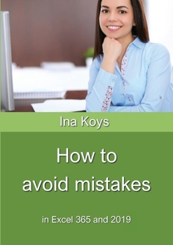 Paperback How to avoid mistakes: in Excel 365 and 2019 Book
