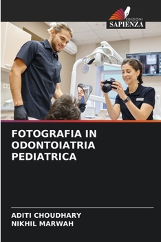 Fotografia in Odontoiatria Pediatrica (Italian Edition)