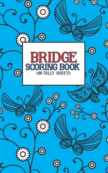 Paperback Bridge Scoring Book: 100 Tally Sheets Book