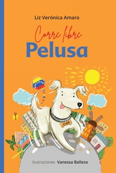 Paperback Corre libre Pelusa [Spanish] Book