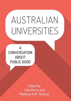 Paperback Australian Universities: A conversation about public good Book