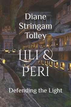 Paperback Lili and Peri: Defending the Light Book