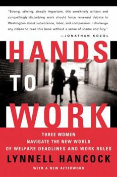 Paperback Hands to Work: Three Women Navigate the New World of Welfare Deadlines and Work Rules Book