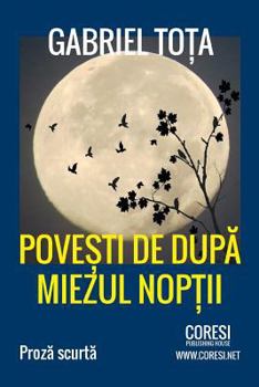 Paperback Povesti de Dupa Miezul Noptii: Proza Scurta [Romanian] Book