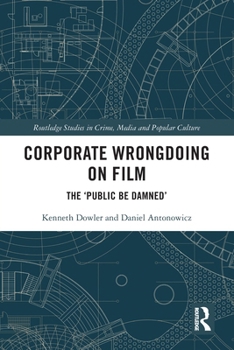 Paperback Corporate Wrongdoing on Film: The 'Public Be Damned' Book