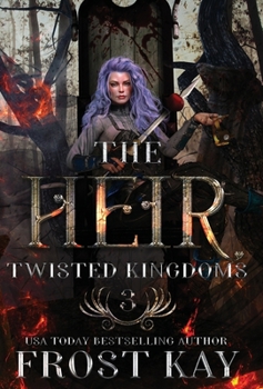 The Heir - Book #3 of the Twisted Kingdoms