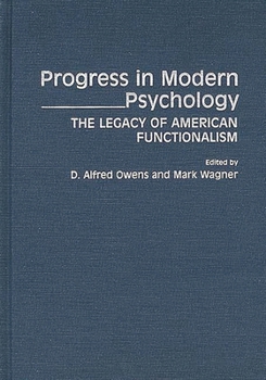 Hardcover Progress in Modern Psychology: The Legacy of American Functionalism Book